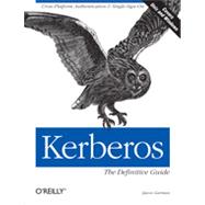 Kerberos: The Definitive Guide, 1st Edition