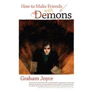 How to Make Friends with Demons