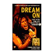 Dream On Livin' on the Edge with Steven Tyler and Aerosmith