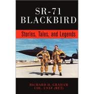 SR-71 Blackbird  Stories, Tales, and Legends