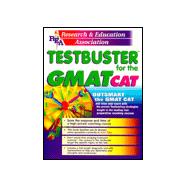 GMAT CAT Testbuster : REA's Testbuster for the Graduate Management Admission Test