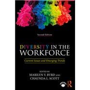 Diversity in the Workforce: Current Issues and Emerging Trends