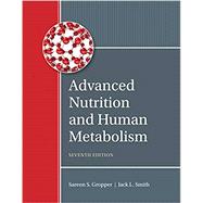Bundle: Advanced Nutrition and Human Metabolism, 7th + MindTap Nutrition, 1 term (6 months) Printed Access Card