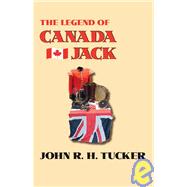 The Legend Of Canada Jack