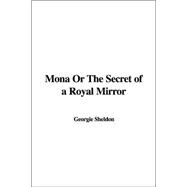 Mona or the Secret of a Royal Mirror