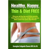 Healthy, Happy, Thin & Diet Free