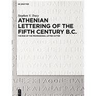 Athenian Lettering of the Fifth Century B.c.
