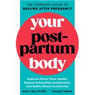 Your Postpartum Body The Complete Guide to Healing After Pregnancy book cover, ISBN 9780593541425