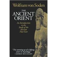 The Ancient Orient: An Introduction to the Study of the Ancient Near East