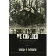 Through Mobility We Conquer : The Mechanization of U. S. Cavalry