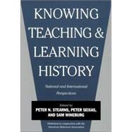 Knowing, Teaching and Learning History : National and International Perspectives