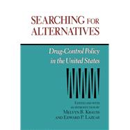Searching for Alternatives Drug-Control Policy in the United States