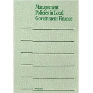 Management Policies In Local Government Finance (Product #43062)