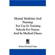 Mental Medicine and Nursing : For Use in Training Schools for Nurses and in Medical Classes
