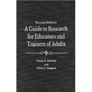 A Guide to Research for Educators and Trainers of Adults