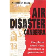 Air Disaster Canberra