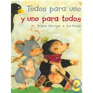 Todos para uno y uno para todos/ All for One and One for All