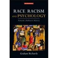 Race, Racism and Psychology, 2nd Edition: Towards a Reflexive History
