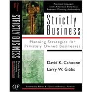 Strictly Business : Planning Strategies for Privately Owned Businesses