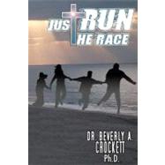 Just Run the Race