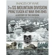 7th Ss Mountain Division Prinz Eugen at War 1941–1945