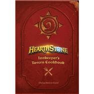 Hearthstone Innkeeper's Tavern Cookbook