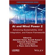 AI and Wind Power 2 Advancing Sustainability, Grid Integration, and Future Frameworks