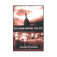 The Hand Before the Eye