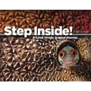 Step Inside! A Look Inside Animal Homes