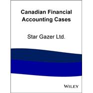 Star Gazer Ltd.: A Case from Canadian Financial Accounting Cases