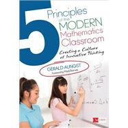 5 Principles of the Modern Mathematics Classroom