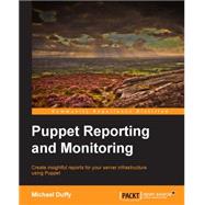 Puppet Reporting and Monitoring