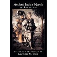 Ancient Jewish Novels An Anthology