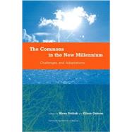 The Commons in the New Millennium Challenges and Adaptation