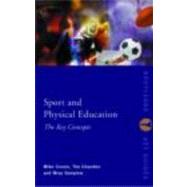 Sport and Physical Education: The Key Concepts: The Key Concepts