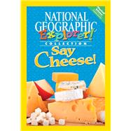 Explorer Books (Pioneer Science: Physical Science): Say Cheese!