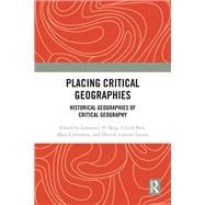 Placing Critical Geography: International Histories of Critical Geographies