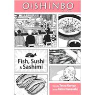 Oishinbo: Fish, Sushi and Sashimi, Vol. 4 A la Carte