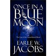Once in a Blue Moon
