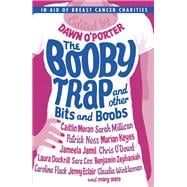 The Booby Trap and Other Bits and Boobs,9781471401428
