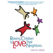 Raising Children to Love Their Neighbors
