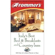 Frommer's<sup>®</sup> Italy's Best Bed & Breakfasts and Country Inns , 1st Edition