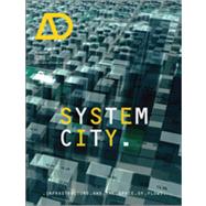 System City Infrastructure and the Space of Flows