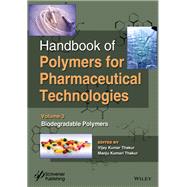 Handbook of Polymers for Pharmaceutical Technologies, Biodegradable Polymers