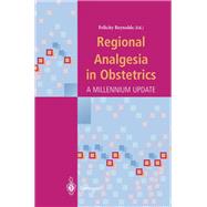 Regional Analgesia in Obstetrics