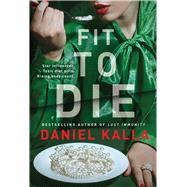 Fit to Die A Thriller