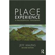 Place and Experience: A Philosophical Topography