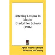 Listening Lessons in Music : Graded for Schools (1916)