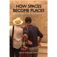 How Spaces Become Places