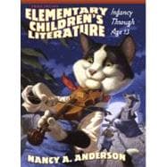 Elementary Children's Literature : Infancy Through Age 13